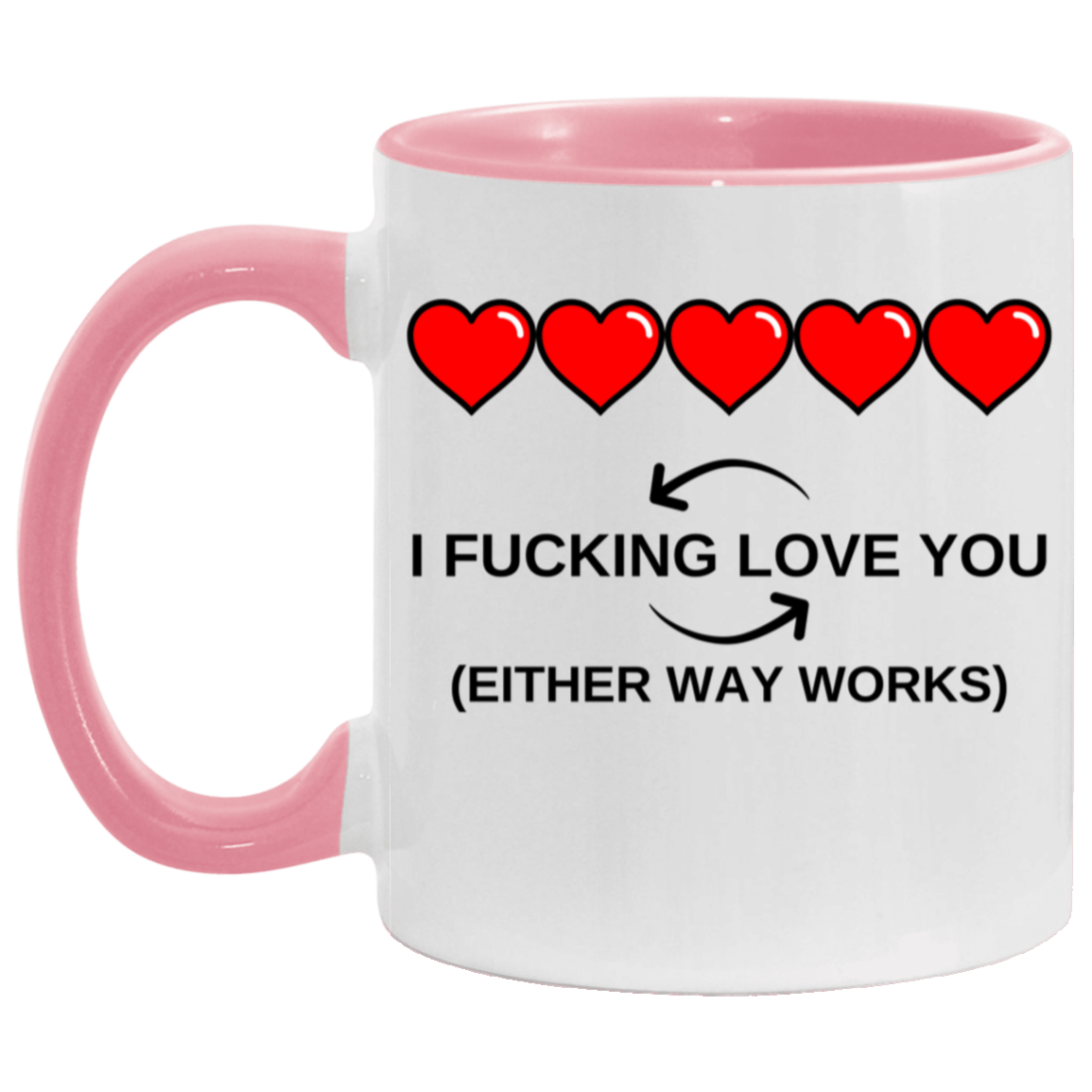 Show Your Love Funny 11oz Accent Mug - Valentines Day, Anniversary, Birthday, Mothers Day Gift