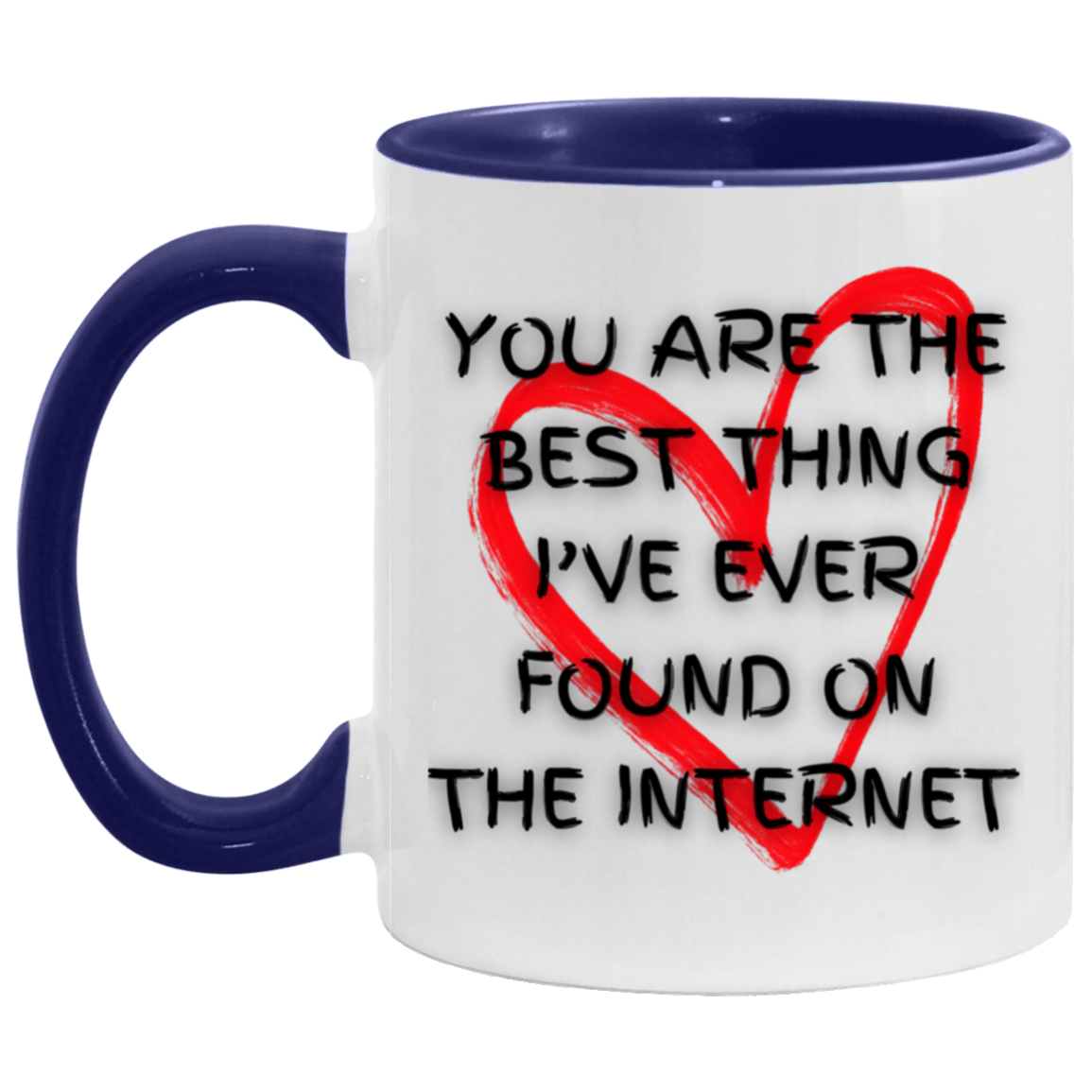 BEST THING EVER ON INTERNET COFFEE MUG - VALENTINES OR ANNIVERSARY GIFT - FUNNY INTERNET