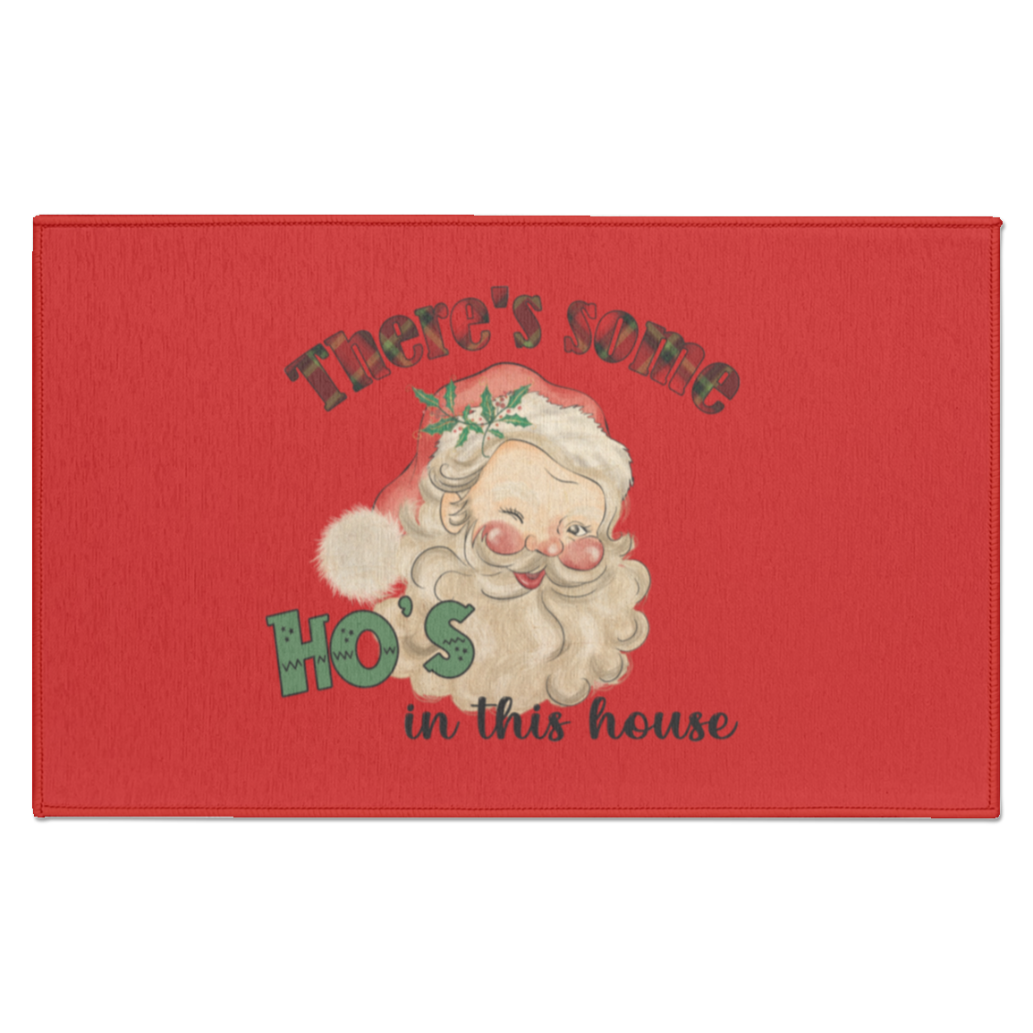 CHRISTMAS - THERE'S SOME HO'S IN THIS HOUSE VINTAGE INSPIRED SANTA FUNNY INDOOR DORMAT