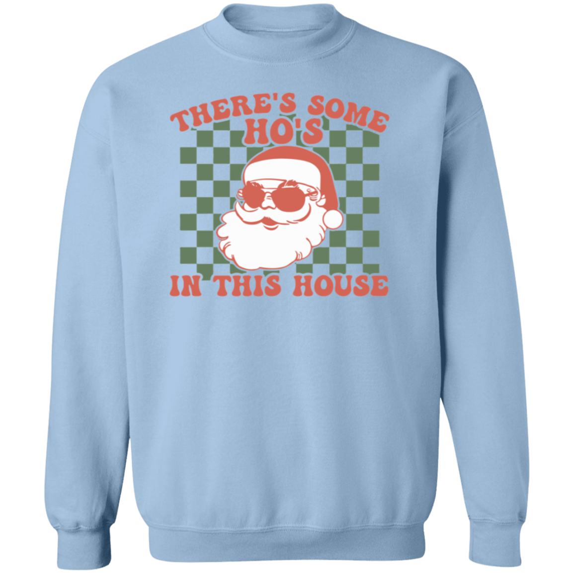 CHRISTMAS - THERE'S SOME HO'S IN THIS HOUSE / UNISEX SOFT HOODIE