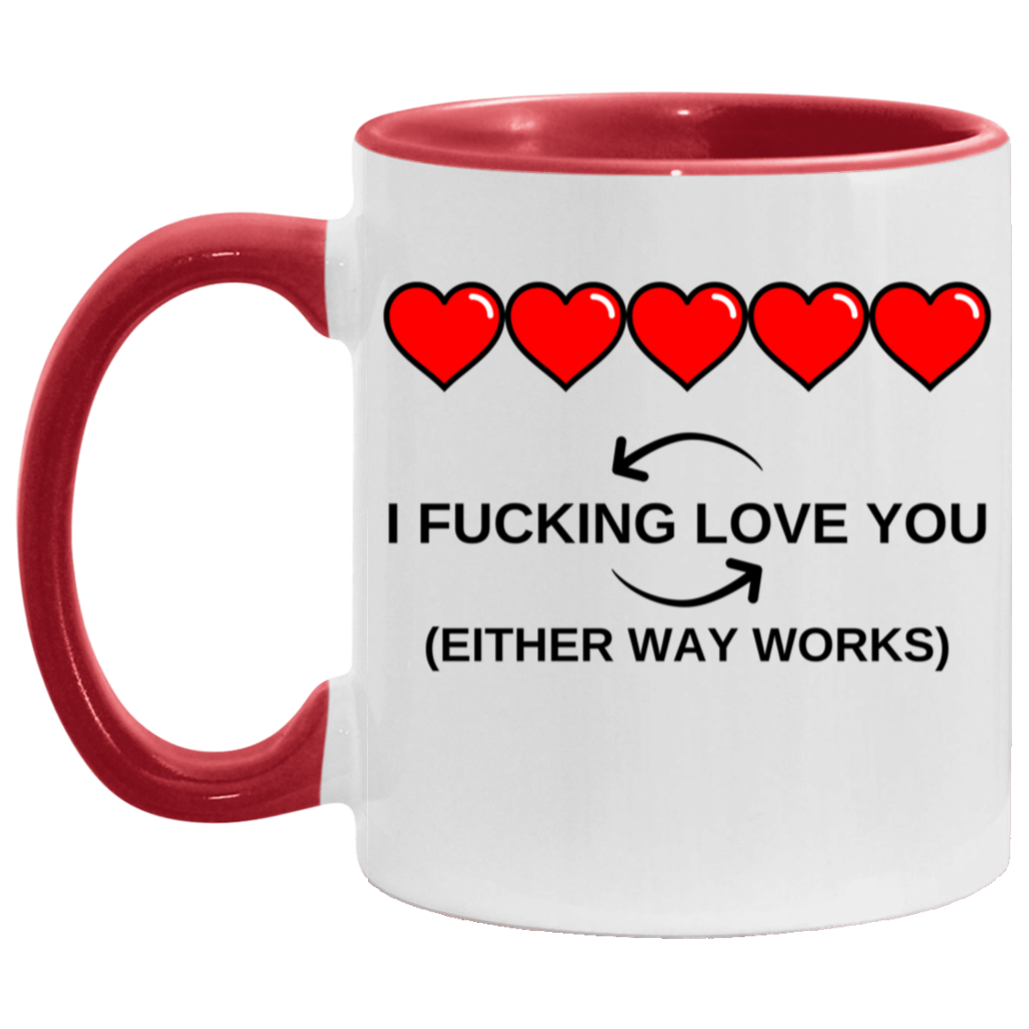 Show Your Love Funny 11oz Accent Mug - Valentines Day, Anniversary, Birthday, Mothers Day Gift