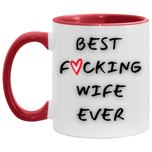 Best Wife Ever MUG - Great Gift for Anniversary, Valentines Day, Mothers Day, or just because she's the best!