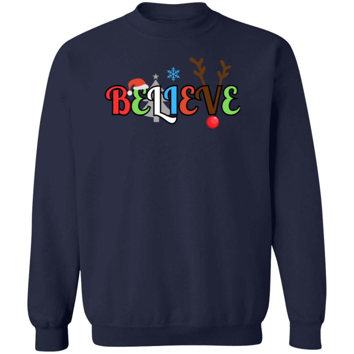 BELIEVE CHRISTMAS CREW SWEATSHIRT/SOFT UNISEX