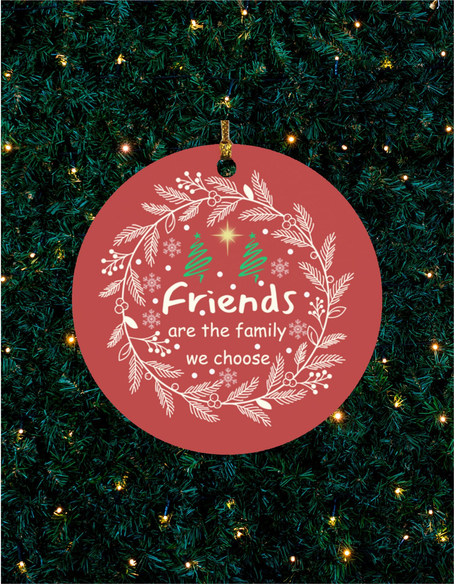 Christmas Ornament - Friends are Family