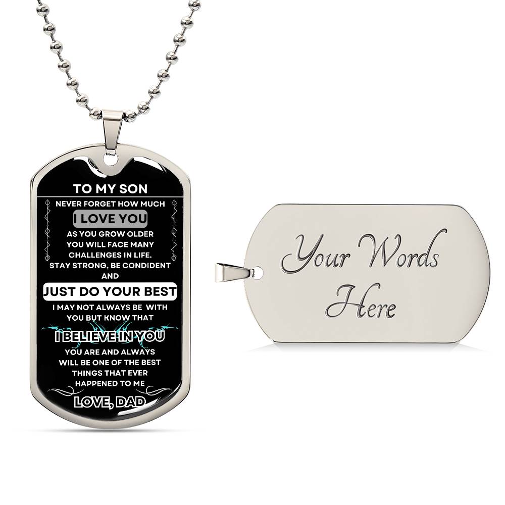 To My Son Dog Tag Necklace from Dad - Valentines, Birthday, Fathers Day, Graduation, Special Occasion Gift