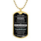 To My Son Dog Tag Necklace from Dad - Valentines, Birthday, Fathers Day, Graduation, Special Occasion Gift