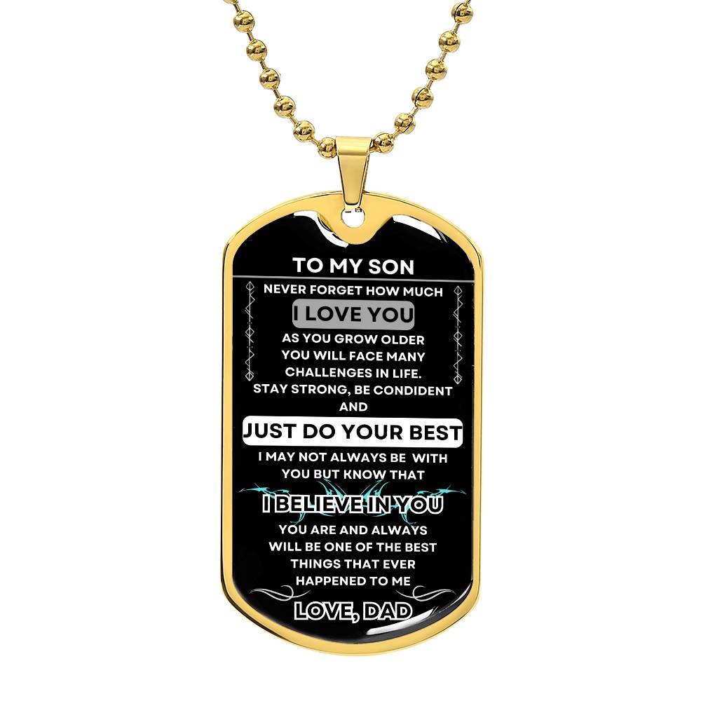 To My Son Dog Tag Necklace from Dad - Valentines, Birthday, Fathers Day, Graduation, Special Occasion Gift