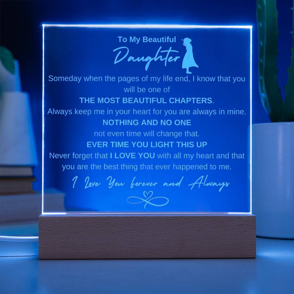 To My Daughter Love Forever Light Up Plaque with Base - Valentines Day, Birthday, Graduation, Mothers Day, Special Occasion Gift.