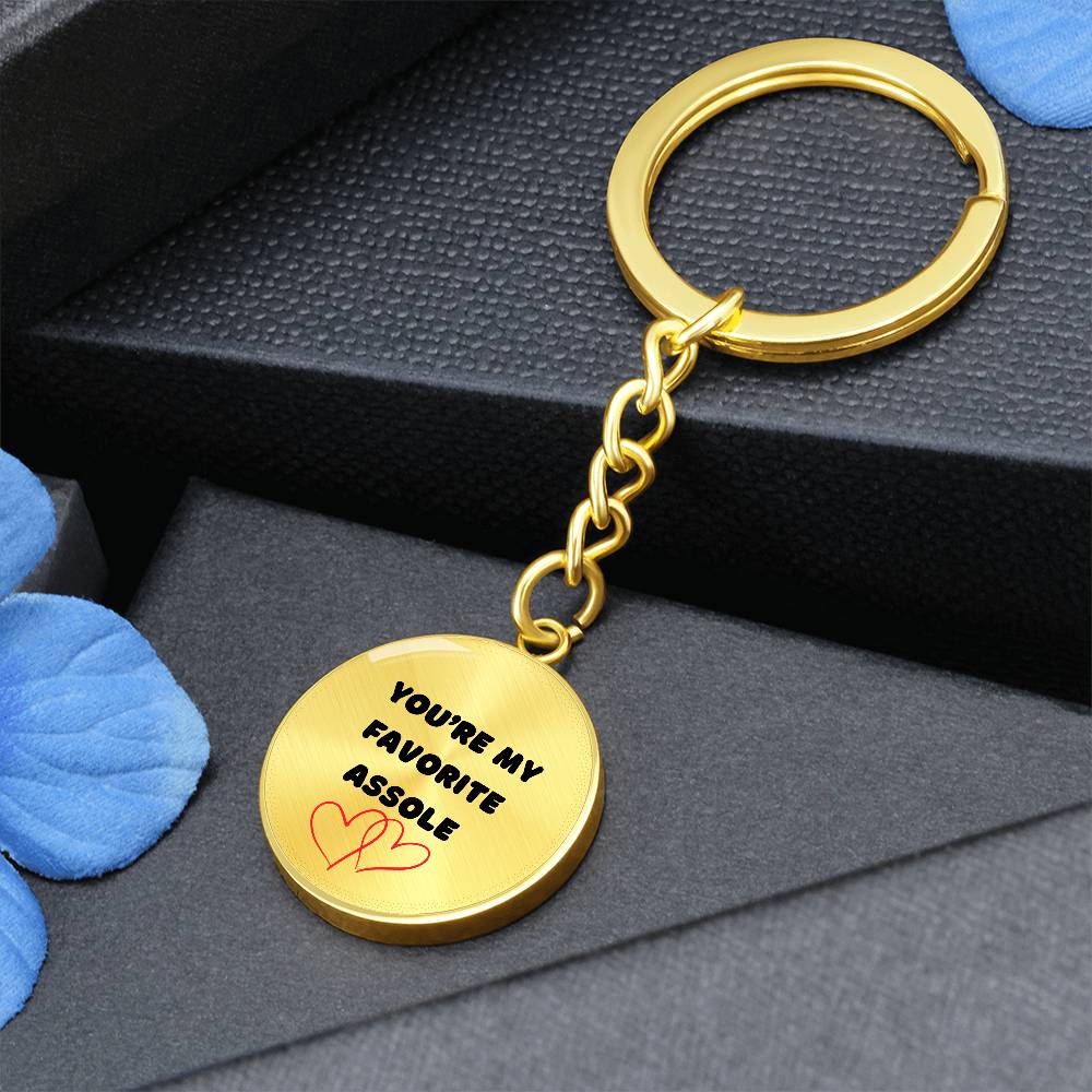 YOU'RE MY FAVORITE ASSHOLE KEYCHAIN - VALENTINES GIFT, FROM THE HEART, GREAT FUNNY GIFT, ANNIVERSARY